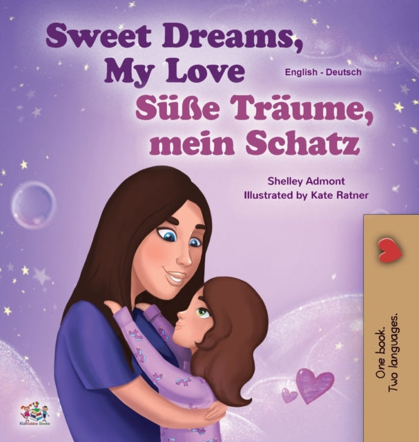 Book cover of: Sweet Dreams, My Love (English German Bilingual Book for Kids)