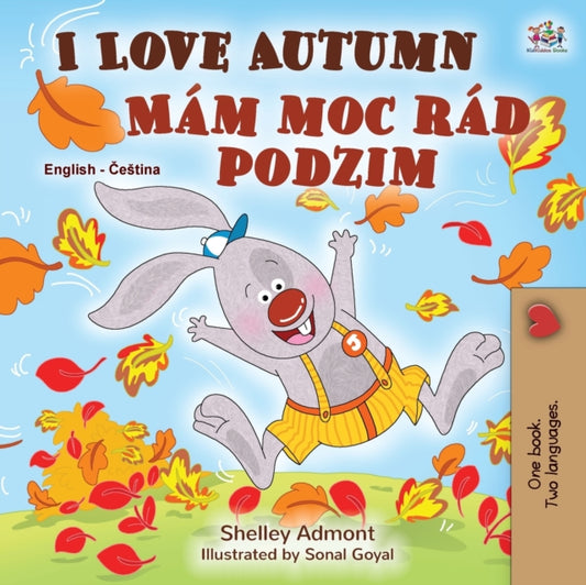 Book cover of: I Love Autumn (English Czech Bilingual Book for Kids)