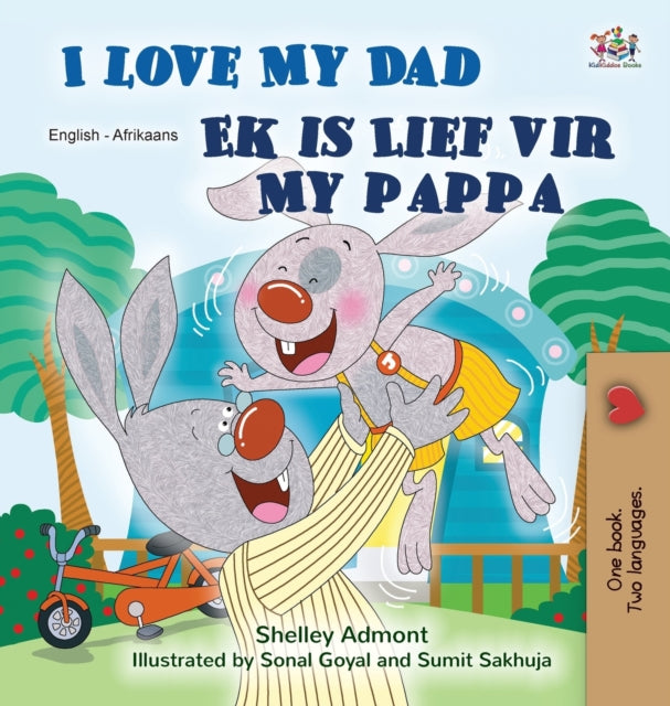 Book cover of: I Love My Dad (English Afrikaans Bilingual Children's Book). By: Shelley Admont