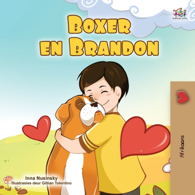 Book cover of: Boxer and Brandon (Afrikaans Children's Book). By: Kidkiddos Books