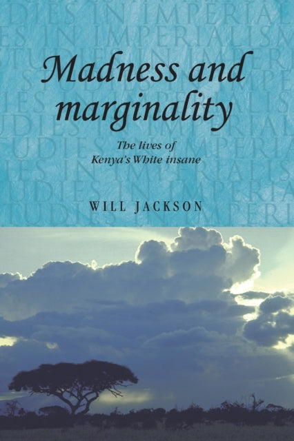 Book cover of: Madness and Marginality. By: Will Jackson
