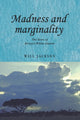 Book cover of: Madness and Marginality. By: Will Jackson