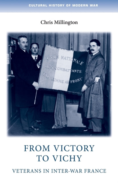 Book cover of: From Victory to Vichy. By: Chris Millington