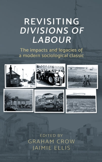 Book cover of: Revisiting  Divisions of Labour. By: Graham Crow