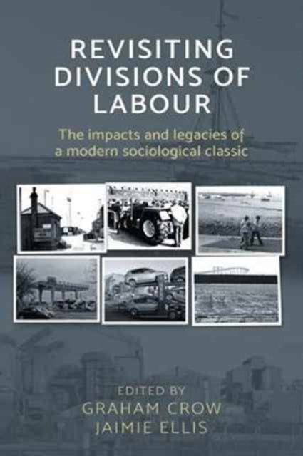 Book cover of: Revisiting  Divisions of Labour. By: Graham Crow