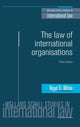 Book cover of: Law of International Organisations. By: Iain Scobbie