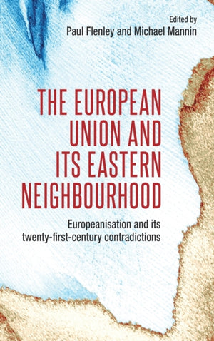 The European Union and its Eastern Neighbourhood