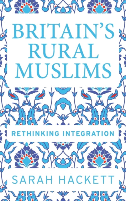 Britain’S Rural Muslims