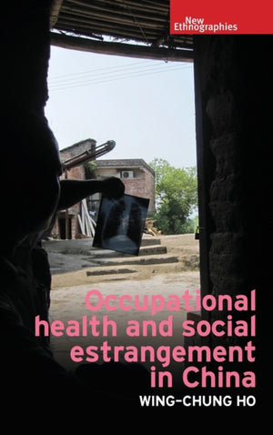 Occupational Health and Social Estrangement in China