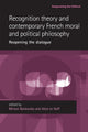 Book cover of: Recognition Theory and Contemporary French Moral and Political Philosophy. By: Miriam Bankovsky