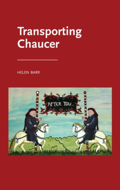 Book cover of: Transporting Chaucer. By: Helen Barr