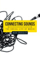 Book cover of: Connecting Sounds. By: Nick Crossley