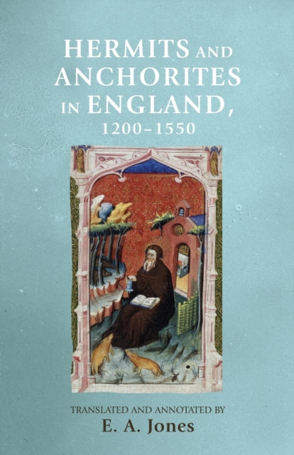 Book cover of: Hermits and Anchorites in England, 1200–1550. By: Eddie Jones