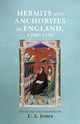 Book cover of: Hermits and Anchorites in England, 1200–1550. By: Eddie Jones