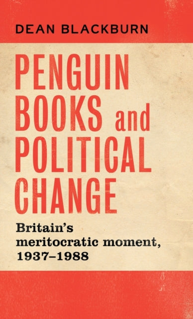Book cover of: Penguin Books and Political Change. By: Dean Blackburn