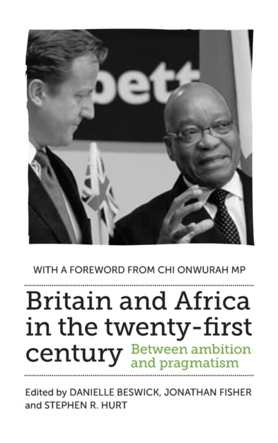 Book cover of: Britain and Africa in the Twenty-First Century. By: Stephen T. Hurt