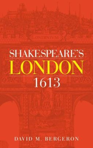 Shakespeare's London 1613