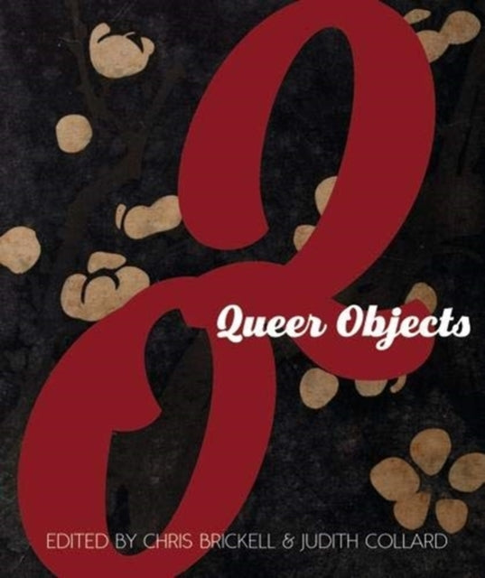 Book cover of: Queer Objects. By: Chris Brickell