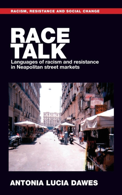 Book cover of: Race Talk. By: Antonia Dawes