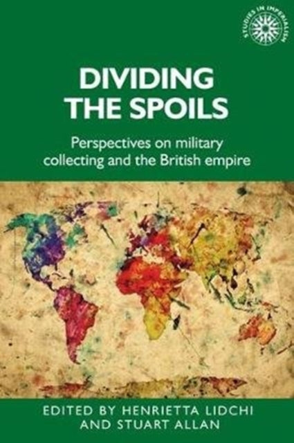 Book cover of: Dividing the Spoils. By: Henrietta Lidchi