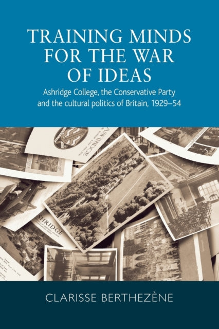 Book cover of: Training Minds for the War of Ideas. By: Clarisse Berthezène