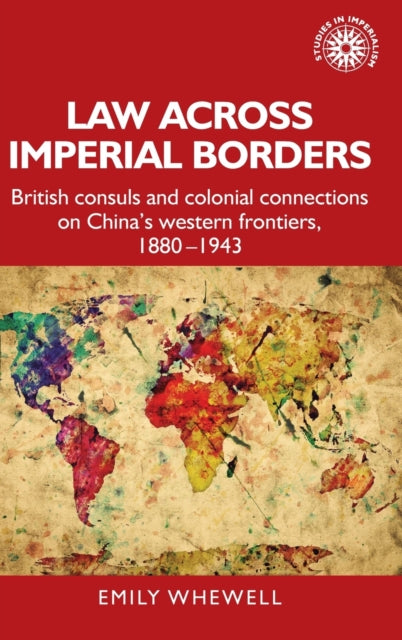 Book cover of: Law Across Imperial Borders. By: Emily Whewell