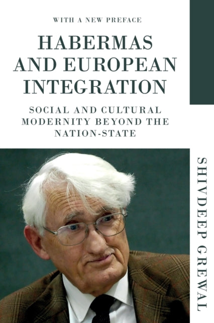 Book cover of: Habermas and European Integration. By: Shivdeep Grewal