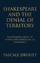 Book cover of: Shakespeare and the Denial of Territory. By: Pascale Drouet