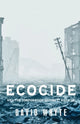 Book cover of: Ecocide. By: Whyte, David