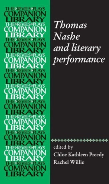 Book cover of: Thomas Nashe and Literary Performance. By: Chloe Kathleen Preedy