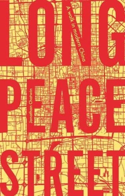 Book cover of: Long Peace Street. By: Jonathan Chatwin