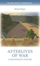 Book cover of: Afterlives of War. By: Michael Roper