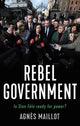 Book cover of: Rebels in Government. By: Agnès Maillot