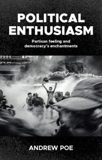 Book cover of: Political Enthusiasm. By: Andrew Poe