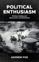 Book cover of: Political Enthusiasm. By: Andrew Poe