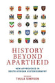 Book cover of: History Beyond Apartheid. By: Thula Simpson