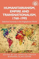 Book cover of: Humanitarianism, Empire and Transnationalism, 1760-1995. By: Joy Damousi