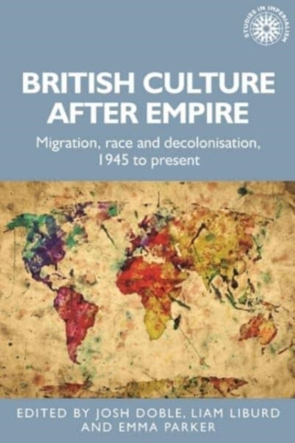 Book cover of: British Culture After Empire. By: Josh Doble