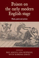 Book cover of: Poison on the Early Modern English Stage. By: Lisa Hopkins