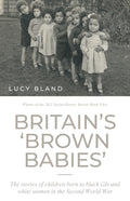 Britain’S ‘Brown Babies’