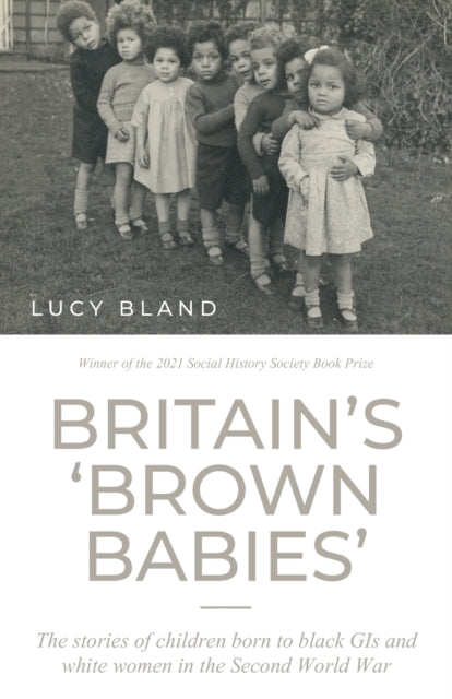 Book cover of: Britain’S ‘Brown Babies’. By: Lucy Bland