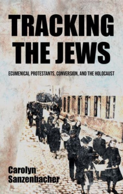 Book cover of: Tracking the Jews. By: Carolyn Sanzenbacher