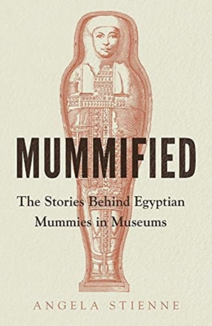 Book cover of: Mummified. By: Angela Stienne