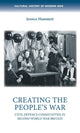 Book cover of: Creating the People’s War. By: Jessica Hammett