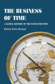 Book cover of: Business of Time. By: Pierre-Yves Donzé