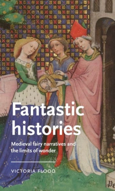Book cover of: Fantastic Histories. By: Victoria Flood