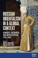 Book cover of: Russian Orientalism in a Global Context. By: Maria Taroutina