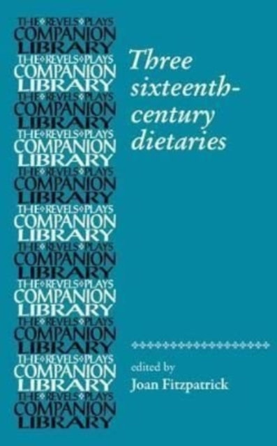 Book cover of: Three Sixteenth-Century Dietaries. By: Joan Fitzpatrick