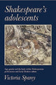 Book cover of: Shakespeare's Adolescents. By: Victoria Sparey