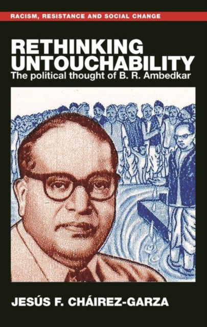 Book cover of: Rethinking Untouchability. By: Jesús F. Cháirez-Garza